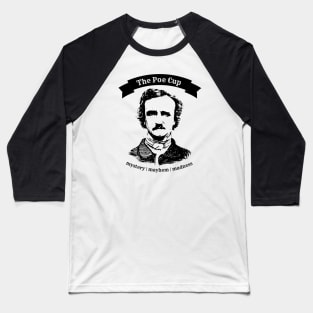 The Poe Cup at Nevermore Academy Baseball T-Shirt